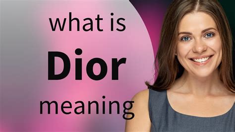 dior signification|dior meaning slang.